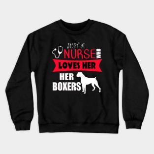 Nurse Who Loves Her Boxer Dogs Crewneck Sweatshirt